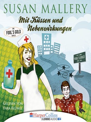 cover image of Mit Küssen und Nebenwirkungen--Fool's Gold Novelle